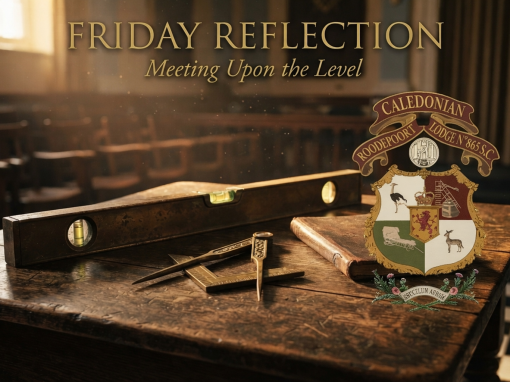 Friday Reflection – Roodepoort Caledonian Lodge #865 Friday Reflection – Roodepoort Caledonian Lodge #865